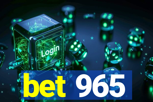 bet 965